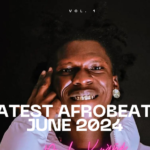 DJ Krane – Latest Afrobeats June 2024 Mixx